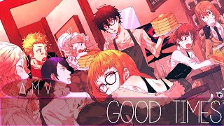 🃏Persona 5 AMV = Good Times🃏