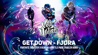 Get Down - FJØRA (Fortnite Chapter 3 Season 4 Battle Pass Trailer Song)