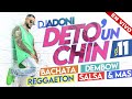 DETO UN CHIN VOL 11🍺 ( Bachata, Dembow, Reggaeton, Salsa Y Mas ) MEZCLANDO DJ ADONI