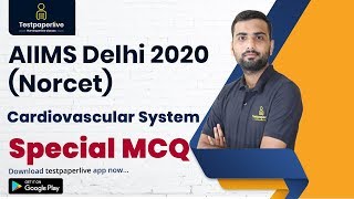 Cardiovascular System MCQ  | AIIMS Norcet Exam MCQ by Testpaperlive