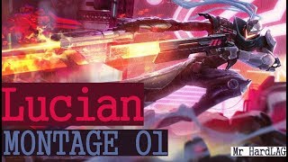 Montage Lucian 1 !! The Best Lucian plays in 2018 (League Of Legends) | MrHardlag