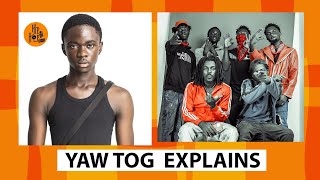 I Wasn't Part Of The Asakaa Boys - Yaw Tog | Ghana Drill