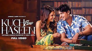 Kuch Itne Haseen - Priyanka Chahar Choudhary | Ankit Gupta | Yasser Desai | Rajat N