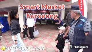 Part 1 kurseong bazar Ani Relince Smart Market samma ||| coming soon part 2 ||