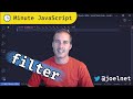 Minute JavaScript - Array's Filter Method