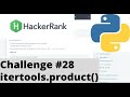 Hackerrank Python | Challenge #28 | itertools.product()
