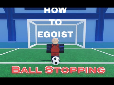How to Egoist (5/10) Ball Stopping