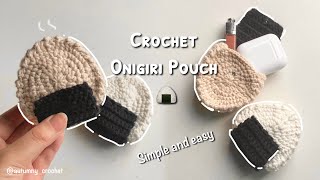 Crochet Onigiri Pouch 🍙 | Simple Crochet Tutorial | Hướng dẫn móc ví nhỏ hình cơm nắm