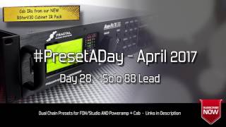 #PresetADay - Solo 88 Lead - AXE FX II / AX8 (April 2017 - Day 28)