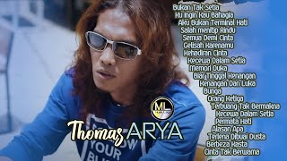 20 Top Hits Slow Rock Thomas ARYA Album Terpopuler 2021 Lagu Baper Bukan Tak Setia Enak Didengar