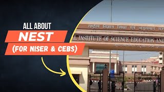 All About NEST (For admission in to NISER and CEBS) in 2 minutes