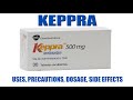 KEPPRA (Levetiracetam) TABLETS  | Uses, Precautions, Dosage, Side Effects