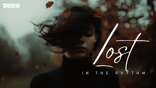 DEBB - Lost In The Rhythm (EP1) | Nonstop bollywood Mix