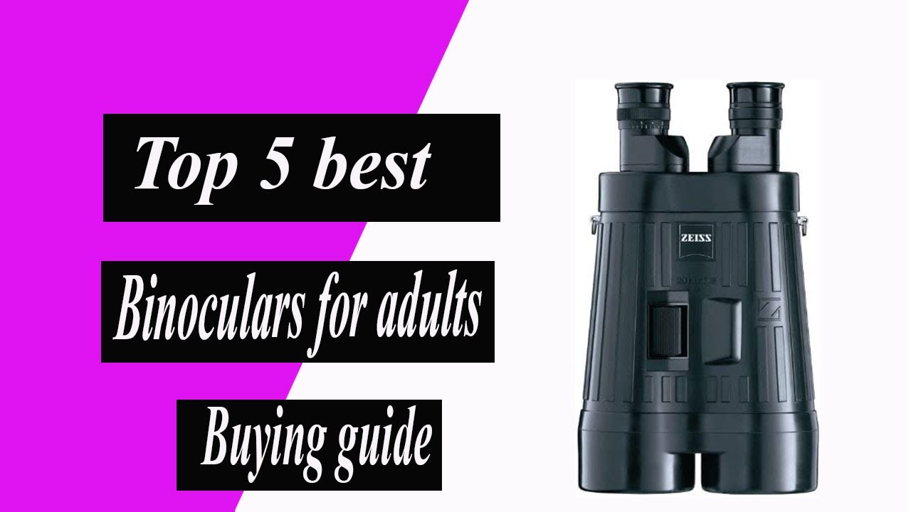 Top 5 Best Binoculars For Adults Buying Guide - YouTube