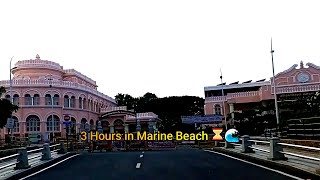 മറീന ബീച്ചിൽ മൂന്നര മണിക്കൂർ... 🌅🏝️🌊/3 Hours in Marine Beach ⌛🌊