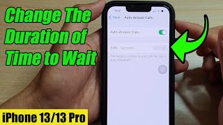 iPhone 13/13 Pro: How to Change The Duration of Time to Wait Until the Call Is Auto-Answered