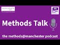 Methods Talk - episode 3: Oral Histories and Futures with Dr Elizabeth Ackerley and Dr Laura Fenton