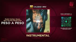 Eladio Carrión ft. Quavo, Rich The Kid, Ñengo Flow - Peso a  Peso 🎶 INSTRUMENTAL (Filtrar IA)