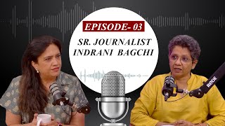ANI Podcast with Smita Prakash | EP-3 | Sr Journalist Indrani Bagchi explains India-Canada relations