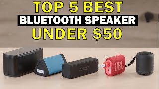 5 Best Bluetooth Speakers Under 50 Dollars - Bluetooth Speakers Under $50
