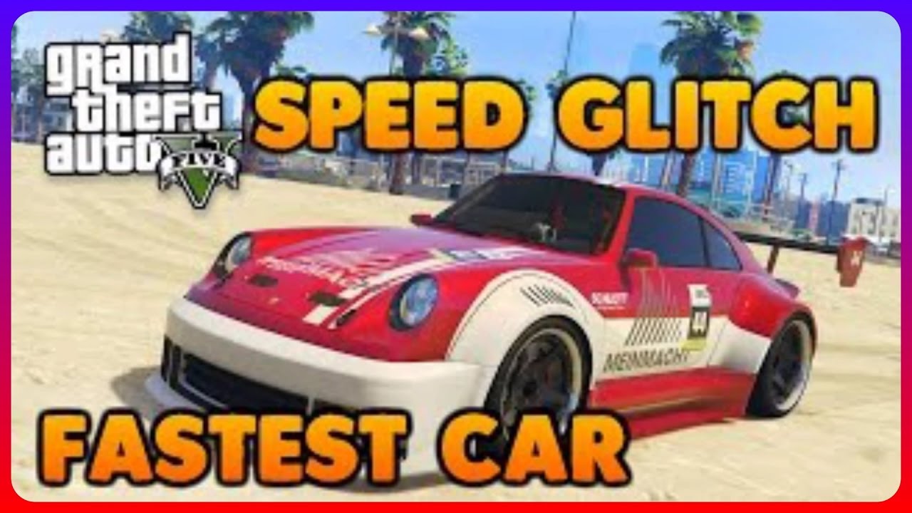 Gta Speed Glitch Fastest Car Youtube