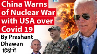 China Warns of Nuclear War with USA over Covid 19 Investigation