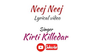 Neej Neej (Lyrical) - Kirti Killedar | Man Udu Udu Zala (Zee Marathi)