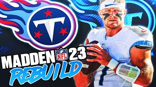 WILL LEVIS Tennessee Titans Rebuild | Madden 23 Franchise Mode
