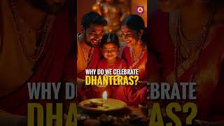 Discover the story of Dhanteras