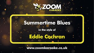 Eddie Cochran - Summertime Blues - Karaoke Version from Zoom Karaoke