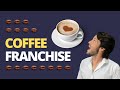 Coffee Franchise: A Look Behind the Numbers