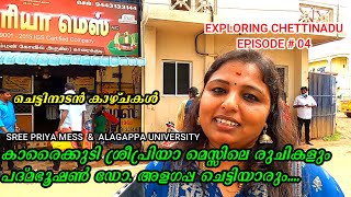 PRIYA MESS KARAIKUDI | ALAGAPPA UNIVERSITY | DR. ALAGAPPA CHETTIAR | Exploring Chettinadu EP # 04