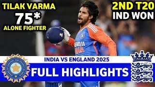 India Vs England 2nd T20 Match Full Highlights 2025 | IND VS ENG 2nd T20 Highlights