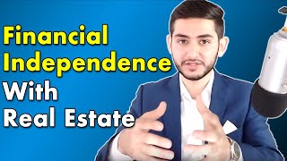 Retire early with Real Estate - [FINANCIAL INDEPENDENCE]