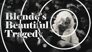 Blonde's Beautiful Tragedy