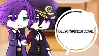 [OOC] * TSBĐ + Violet (013) react.. * Part. 1 * [VioJa / Violet x Jaki (013x014)] *