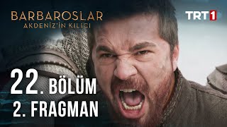 Barbaroslar: Akdeniz’in Kılıcı 22. Bölüm 2. Fragmanı