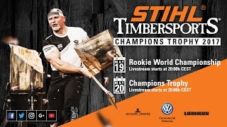 Full show // STIHL TIMBERSPORTS Champions Trophy 2017 // Hamburg, Germany