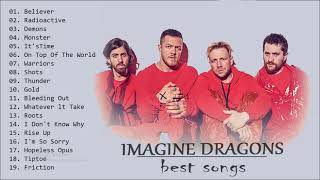 Imagine Dragons Greatest Hits - Imagine Dragons Full Album 2021 - Imagine Dragons Best Songs 2021