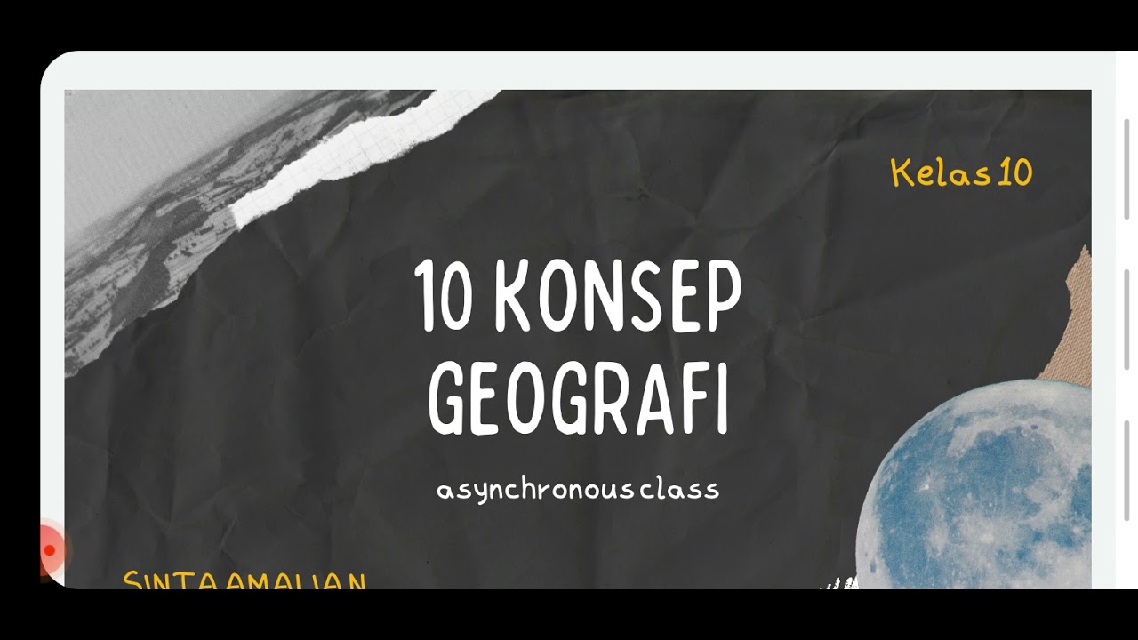 10 Konsep Geografi - Sub Materi Konsep Dasar Geografi - YouTube