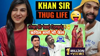 Khan Sir Patna - खान सर के आगे कपिल शर्मा भी फेल😜🤣। khan sir best comedy | Khan Sir Reaction video