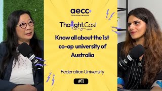 Australia’s 1st Co-op University? Discover Federation University! | Podcast | AECC | Study abroad