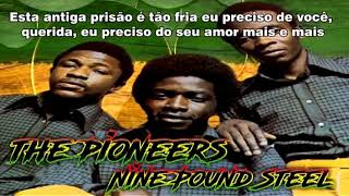 THE PIONEER - NINE POUND STEEL LEGENDA BY PAULO ROBERTO ROOTS