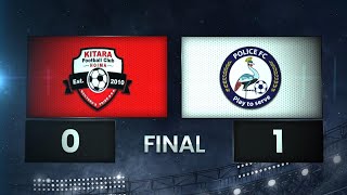 HIGHLIGHTS | Kitara FC 0-1 Police FC | StarTimes UPL MD4 24/25