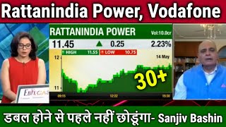Rattanindia Power,Vodafone idea share analysis sanjiv bhasin,vi target,rattanindia power latest news