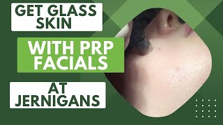 Achieve Glass Skin with a PRP Facial