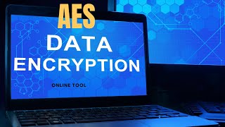 AES Encryption. Cryptographic Symmetric Algorithm Encoding Tool