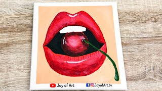 Lip and Cherry | Easy Acrylic Painting on Canvas | Joy of Art #94