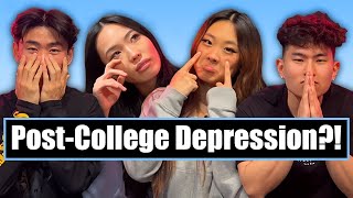 Dealing With Post-College Depression?!