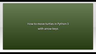 How to move turtles in Python 3 with arrow keys